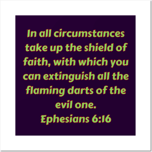 Bible Verse Ephesians 6:16 Posters and Art